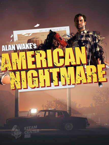 Купить Alan Wake's American Nightmare
